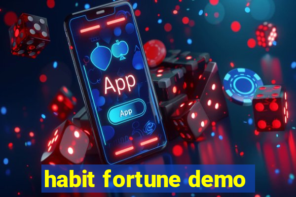 habit fortune demo